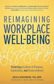 Reimagining Workplace Well-Being (eBook, ePUB)