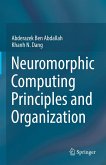 Neuromorphic Computing Principles and Organization (eBook, PDF) Neuromorphic Computing Principles and Organization (eBook, PDF)