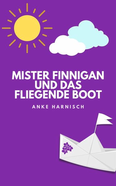 Mister Finnigan und das fliegende Boot (eBook, ePUB)
