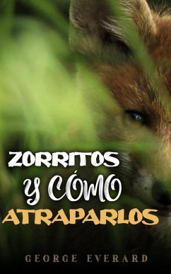 Zorritos y cómo atraparlos (eBook, ePUB) - Everard, George