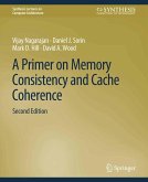 A Primer on Memory Consistency and Cache Coherence, Second Edition (eBook, PDF)