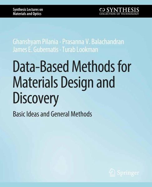 Data-Based Methods for Materials Design and Discovery (eBook, PDF) Data-Based Methods for Materials Design and Discovery (eBook, PDF)