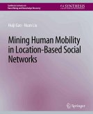 Mining Human Mobility in Location-Based Social Networks (eBook, PDF)