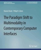 The Paradigm Shift to Multimodality in Contemporary Computer Interfaces (eBook, PDF)