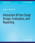 Interactive IR User Study Design, Evaluation, and Reporting (eBook, PDF)