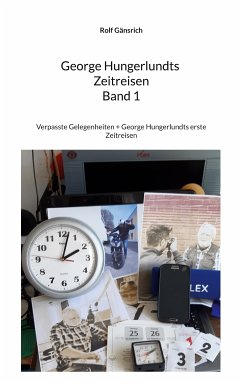 George Hungerlundts Zeitreisen (eBook, ePUB)