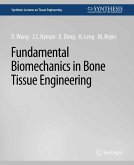Fundamental Biomechanics in Bone Tissue Engineering (eBook, PDF)