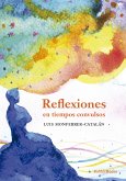 Reflexiones en tiempos convulsos (eBook, ePUB)