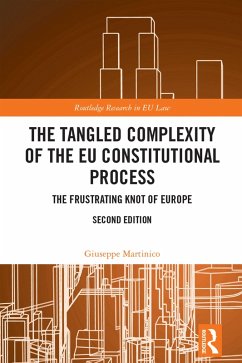 The Tangled Complexity of the EU Constitutional Process (eBook, ePUB) - Martinico, Giuseppe