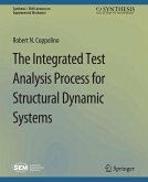 The Integrated Test Analysis Process for Structural Dynamic Systems (eBook, PDF)