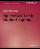 High Level Structures for Quantum Computing (eBook, PDF)