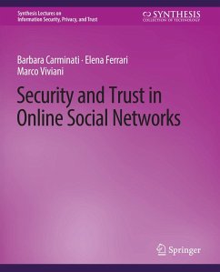 Security and Trust in Online Social Networks (eBook, PDF) - Carminati, Barbara; Ferrari, Elena; Viviani, Marco