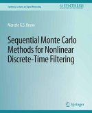 Sequential Monte Carlo Methods for Nonlinear Discrete-Time Filtering (eBook, PDF)