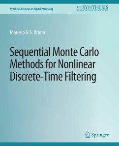Sequential Monte Carlo Methods for Nonlinear Discrete-Time Filtering (eBook, PDF) - G. S. Bruno, Marcelo; G. S., Marcelo