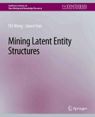 Mining Latent Entity Structures (eBook, PDF)