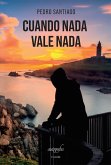 Cuando nada vale nada (eBook, ePUB)