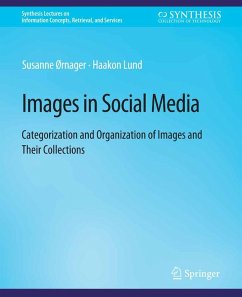 Images in Social Media (eBook, PDF) - Ørnager, Susanne; Lund, Haakon