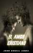 El amor cristiano (eBook, ePUB) - Bild 1