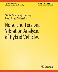 Noise and Torsional Vibration Analysis of Hybrid Vehicles (eBook, PDF) - Tang, Xiaolin; Huang, Yanjun; Wang, Hong; Qin, Yechen