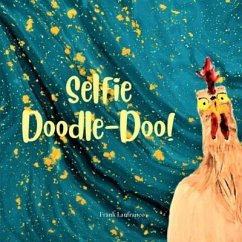 Selfie Doodle Doo! (eBook, ePUB) - Lanfranco, Frank