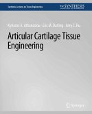 Articular Cartilage Tissue Engineering (eBook, PDF) Articular Cartilage Tissue Engineering (eBook, PDF)