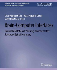 Brain-Computer Interfaces (eBook, PDF) - Marquez-Chin, Cesar; Kapadia-Desai, Naaz; Kalsi-Ryan, Sukhvinder