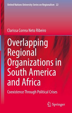 Overlapping Regional Organizations in South America and Africa (eBook, PDF) - Ribeiro, Clarissa Correa Neto
