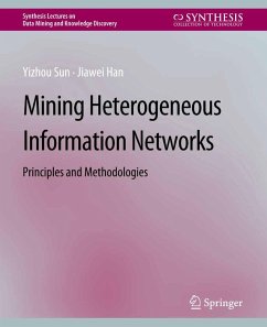 Mining Heterogeneous Information Networks (eBook, PDF) - Sun, Yizhou; Han, Jiawei