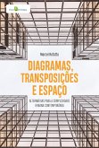 Diagramas, transposições e espaço (eBook, ePUB)