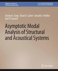 Asymptotic Modal Analysis of Structural and Acoustical Systems (eBook, PDF) - Sung, Shung H.; Culver, Dean R.; Nefske, Donald J.; Dowell, Earl H.