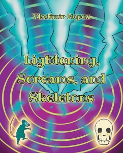 Lightening, Screams, and Skeletons (eBook, ePUB) - Nopox, Vladimir