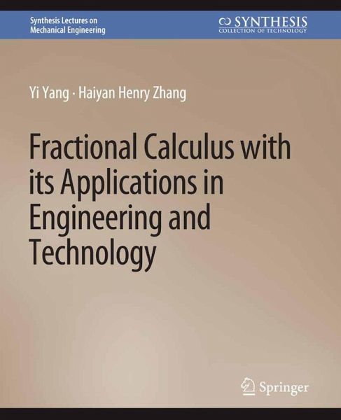 Fractional Calculus with its Applications in Engineering and Technology (eBook, PDF) Fractional Calculus with its Applications in Engineering and Technology (eBook, PDF)