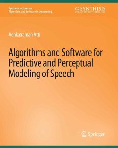 Algorithms and Software for Predictive and Perceptual Modeling of Speech (eBook, PDF) - Atti, Venkatraman