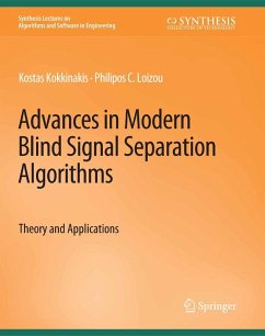Advances in Modern Blind Signal Separation Algorithms (eBook, PDF) - Kokkinakis, Kostas; Loizou, Philipos