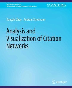 Analysis and Visualization of Citation Networks (eBook, PDF) - Zhao, Dangzhi; Strotmann, Andreas