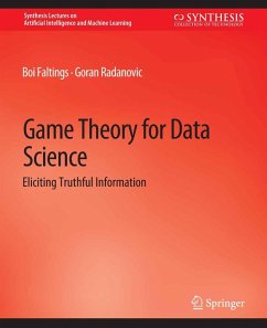 Game Theory for Data Science (eBook, PDF) - Faltings, Boi; Radanovic, Goran