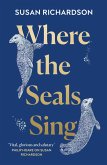 Where the Seals Sing (eBook, ePUB)