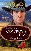 Stoking the Cowboy's Fire (Rowdy Ranch, #2) (eBook, ePUB)