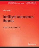 Intelligent Autonomous Robotics (eBook, PDF)