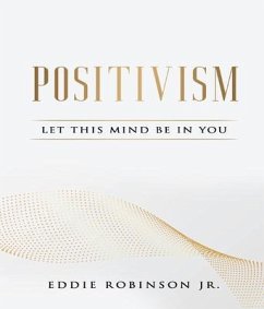 POSITIVISM (eBook, ePUB) - Robinson, Edward