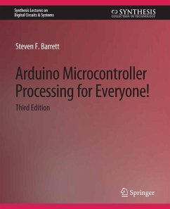 Arduino Microcontroller Processing for Everyone! Third Edition (eBook, PDF) - Barrett, Steven F.