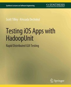 Testing iOS Apps with HadoopUnit (eBook, PDF) - Tilley, Scott; Dechokul, Krissada