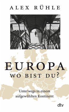 Europa - wo bist du? (eBook, ePUB) - Rühle, Alex