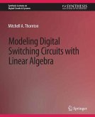Modeling Digital Switching Circuits with Linear Algebra (eBook, PDF)