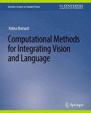Computational Methods for Integrating Vision and Language (eBook, PDF)