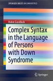 Complex Syntax in the Language of Persons with Down Syndrome (eBook, PDF)