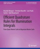 Efficient Quadrature Rules for Illumination Integrals (eBook, PDF)