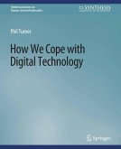 How We Cope with Digital Technology (eBook, PDF)