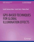 GPU-Based Techniques for Global Illumination Effects (eBook, PDF)