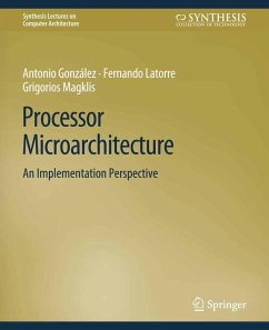 Processor Microarchitecture (eBook, PDF) - Gonzalez, Antonio; Latorre, Fernando; Magklis, Grigorios